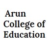 Arun College of Education, Thanjavur