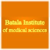 Batala Institute of Medical Sciences, Gurdaspur