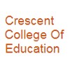 Crescent College of Education, Tiruvannamalai