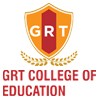 GRT College of Education, Tiruttani