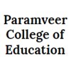 Paramveer College of Education, Dharmapuri