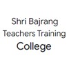 Shri Bajrang Teachers Training College, Bharatpur