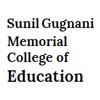 Sunil Gugnani Memorial College of Education, Rohtak