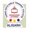 Three Dots Girl's Training College, Aligarh